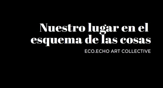 Inauguración de Exposición: Nuestro Lugar en el Esquema de las Cosas