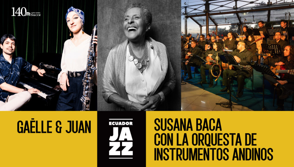 Ecuador Jazz 2026 | Susana Baca – Maestra Vida / Gaëlle y Juan